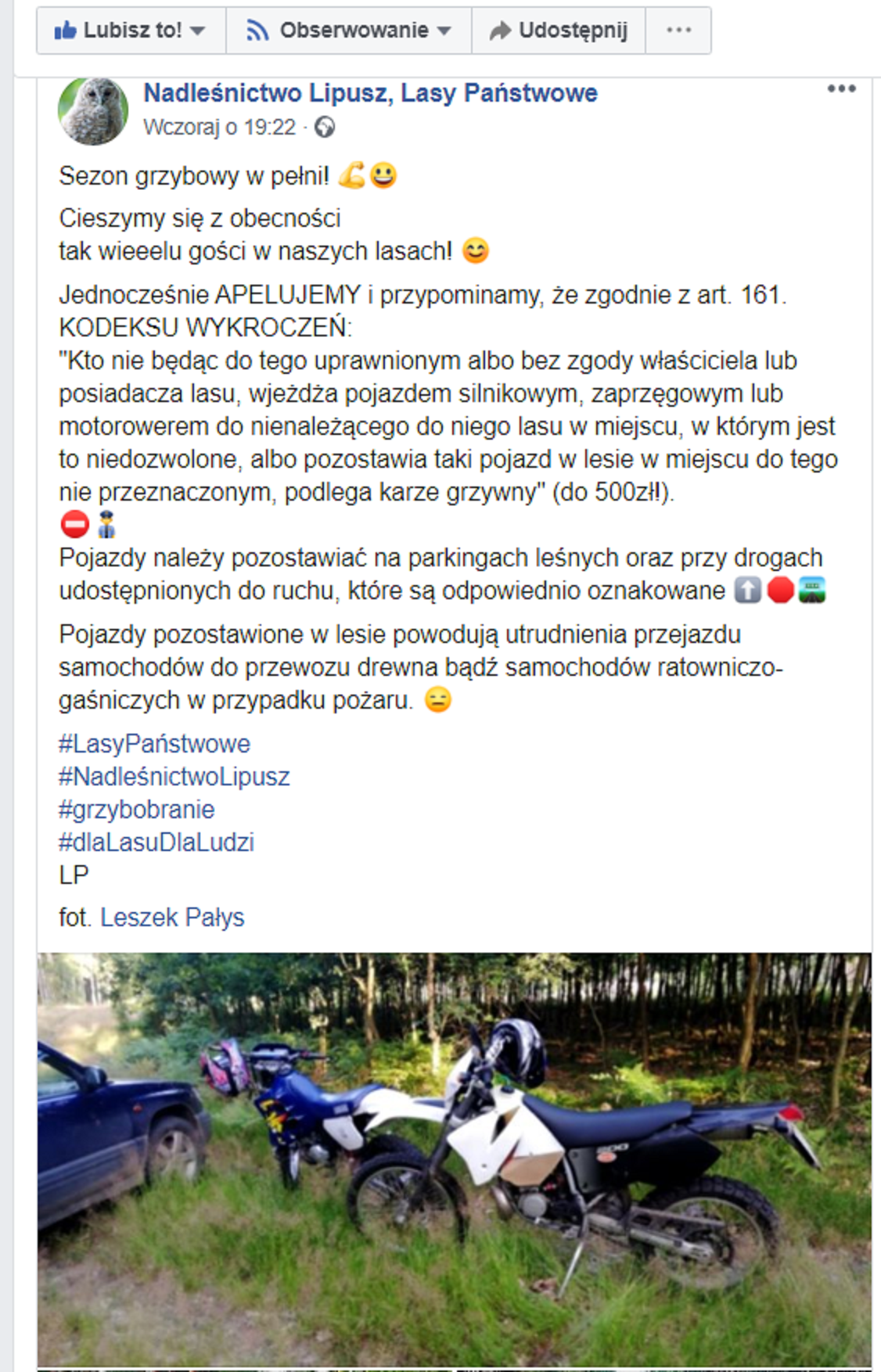 Wielu mówi, że przesadzam z ostrzeżeniami w sprawie wjazdu do lasu. Pozwólcie,  że powołam się na jedno ze źródeł.